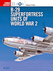 Boek: [COM] B-29 Superfortress Units of World War 2