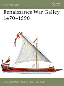 Livre : Renaissance War Galley 1470–1590 (Osprey)