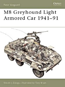 Livre : M8 Greyhound Light Armored Car 1941-1991 (Osprey)