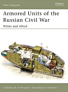 Buch: Armored Units of the Russian Civil War - White and Allied (Osprey)
