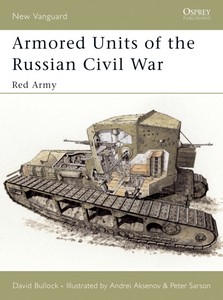 Książka: Armored Units of the Russian Civil War - Red Army (Osprey)