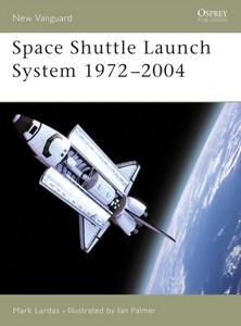 Livre : Space Shuttle Launch System 1972–2004 (Osprey)