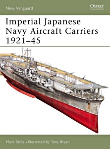 Boek: Imperial Japanese Navy Aircraft Carriers, 1921-45 (Osprey)