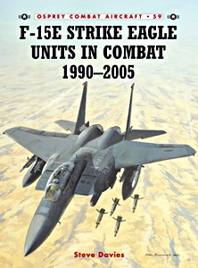Boek: [COM] F-15 E Strike Eagle Units in Combat 1990 - 2005