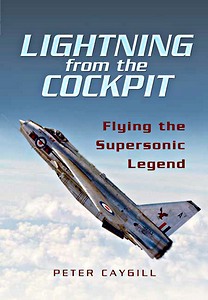 Livre : Lightning from the Cockpit - Flying the Supersonic Legend 