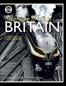 Livre : Steaming Through Britain : A History of the Nation's Railways 