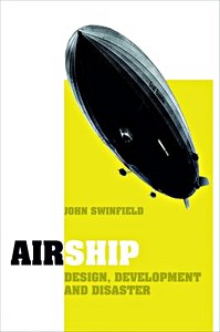 Airship - Design, Development and Disaster