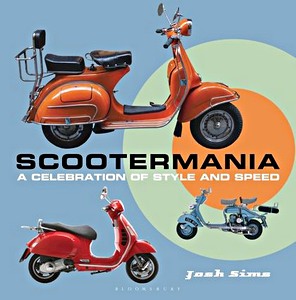 Boek: Scootermania - A Celebration of Style and Speed