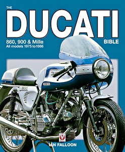 Książka: The Ducati 860, 900 and Mille Bible - 1975 to 1986