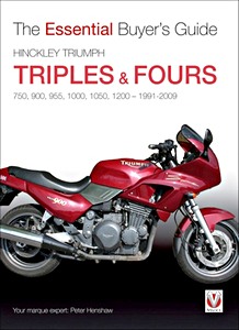 Livre : Hinckley Triumph Triples & Fours (1991-2009) - The Essential Buyer's Guide