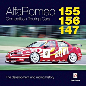 Livre: Alfa Romeo 155 / 156 / 147 Competition Touring Cars - The Development and Racing History 
