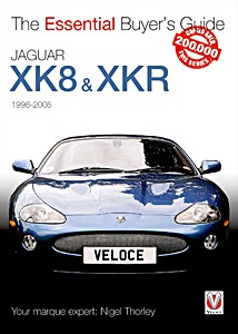 Livre : Jaguar XK & XKR (1996-2005) - The Essential Buyer's Guide