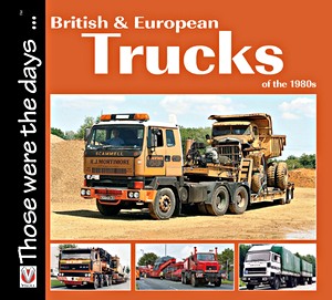 British and European Trucks of the 1980s