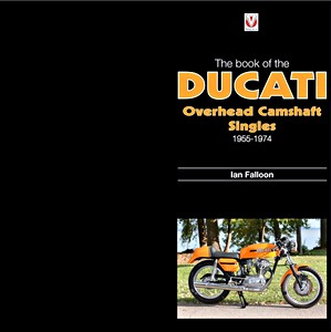 Boek: Book of Ducati Overhead Camshaft Singles 1965-1974