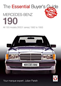 Książka: Mercedes-Benz 190 - All 190 models (W201 series) (1982-1993) - The Essential Buyer's Guide