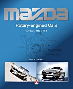 Livre: Mazda Rotary-Engined Cars : From Cosmo 110S to RX-8 (hardcover) 