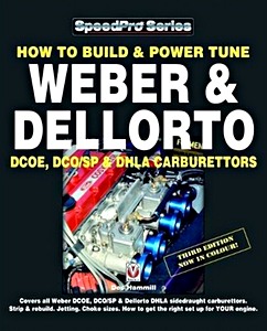 Boek: How to Build & Power Tune Weber & Dellorto DCOE, DCO/SP & DHLA Carburettors (3rd Edition) (Veloce SpeedPro)