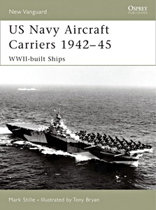 Książka: US Navy Aircraft Carriers 1939-45 - WWII-built Ships (Osprey)
