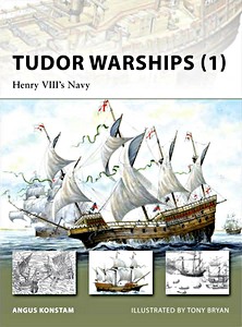 Livre : Tudor Warships (1) - Henry VIII's Navy (Osprey)