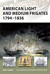 Livre : American Light and Medium Frigates 1794-1836 (Osprey)