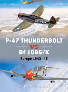 Boek: [DUE] P-47 Thunderbolt vs Bf 109 G/K - Europe 1943-45