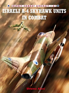 Livre : Israeli A-4 Skyhawk Units in Combat (Osprey)