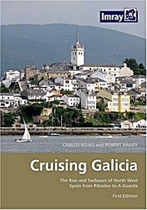 Livre : Cruising Galicia - The Rias and Harbours of North West Spain from Ribadeo to A Guarda 