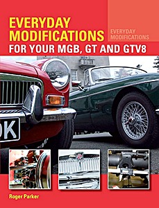 Boek: Everyday Modifications for Your MGB, GT and GTV8