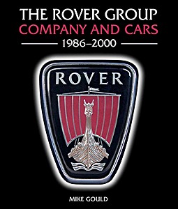 Book: The Rover Group - Company and Cars - 1986-2000 