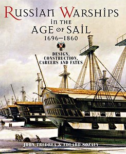 Livre : Russian Warships in the Age of Sail 1696-1860 - Design, Construction, Careers and Fates 