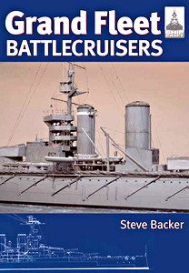 Livre: Grand Fleet Battlecruisers 1906-1915 (ShipCraft)