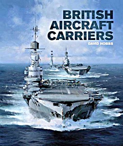 Boek: British Aircraft Carriers - Design, Development & Service Histories 