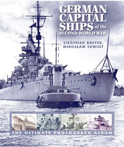 Boek: German Capital Ships of the WW2: The Ultimate Album