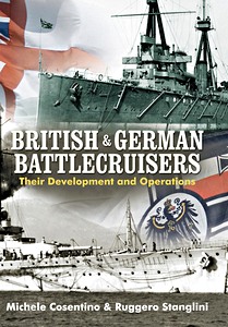 Livre : British and German Battlecruisers : Their Development and Operations 