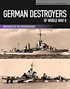 Book: German Destroyers of World War II (Warships of the Kriegsmarine) 