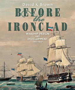 Buch: Before the Ironclad : Warship Design 1815 - 1860