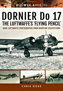 Boek: Dornier Do 17 the Luftwaffe's 'Flying Pencil'
