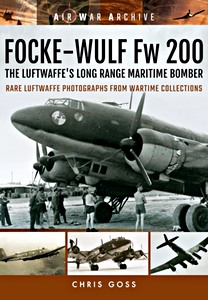 Książka: Focke-Wulf Fw 200 the Luftwaffe's Maritime Bomber