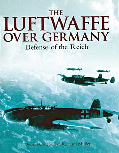 Boek: Luftwaffe Over Germany - Defense of the Reich