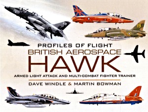 Book: British Aerospace Hawk - Armed Light Attack and Multi-Combat Fighter Trainer 