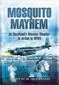 Boek: Mosquito Mayhem - De Havilland's Wooden Wonder