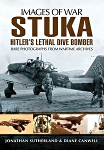 Boek: Stuka: Hitler's Lethal Dive Bomber (Images of War)