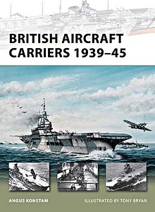 Livre: [NVG] British Aircraft Carriers 1939-45