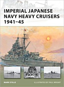 Książka: [NVG] Imperial Japanese Navy Heavy Cruisers 1941-45