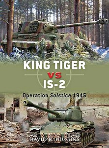 Boek: [DUE] King Tiger vs IS-2 - Operation Solstice 1945