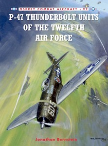 Boek: [COM] P-47 Thunderbolt Units of the Twelfth Air Force