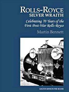 Książka: The Rolls-Royce Silver Wraith : Celebrating 70 Years of the First Post-War Rolls-Royce 