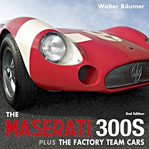 Boek: Maserati 300S plus The Factory Team Cars (2nd Edition) 