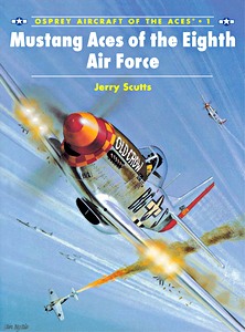 Boek: [ACE] Mustang Aces of the Eighth Air Force