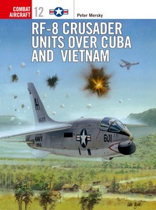 Boek: [COM] RF-8 Crusader Units over Cuba and Vietnam